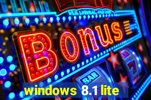 windows 8.1 lite